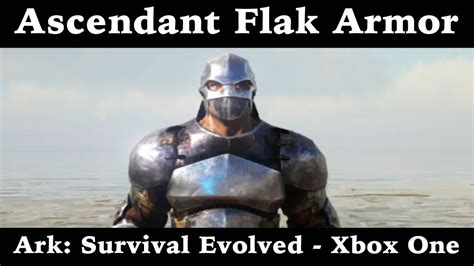 Full Ascendant Flak Armor Blueprint Set Ark Survival Evolved Xbox PVE BP Sold See similar items 12. . Ascendant flak armor ark